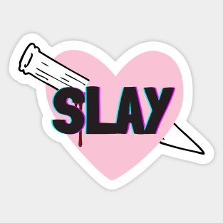 Slay all day Sticker